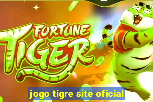 jogo tigre site oficial